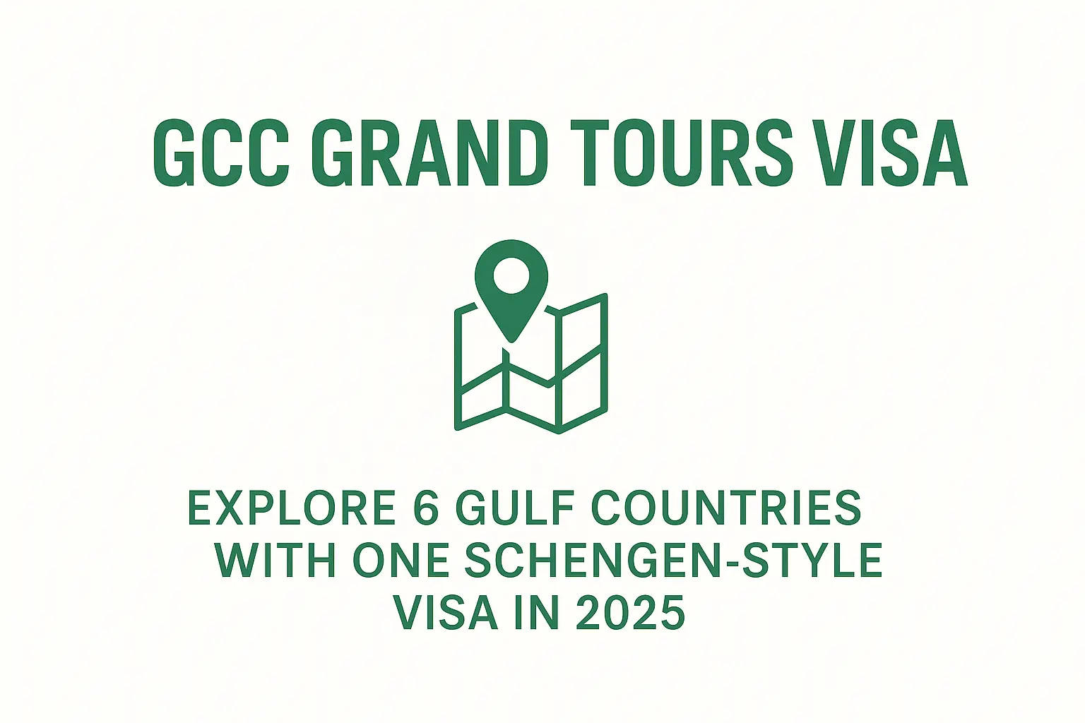 GCC Grand Tours Visa Travel to 6 Gulf Countries with One Visa