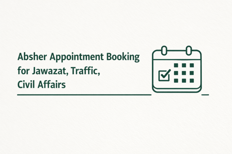 how to book Absher Appointment for Jawazat, Traffic, Civil Affairs