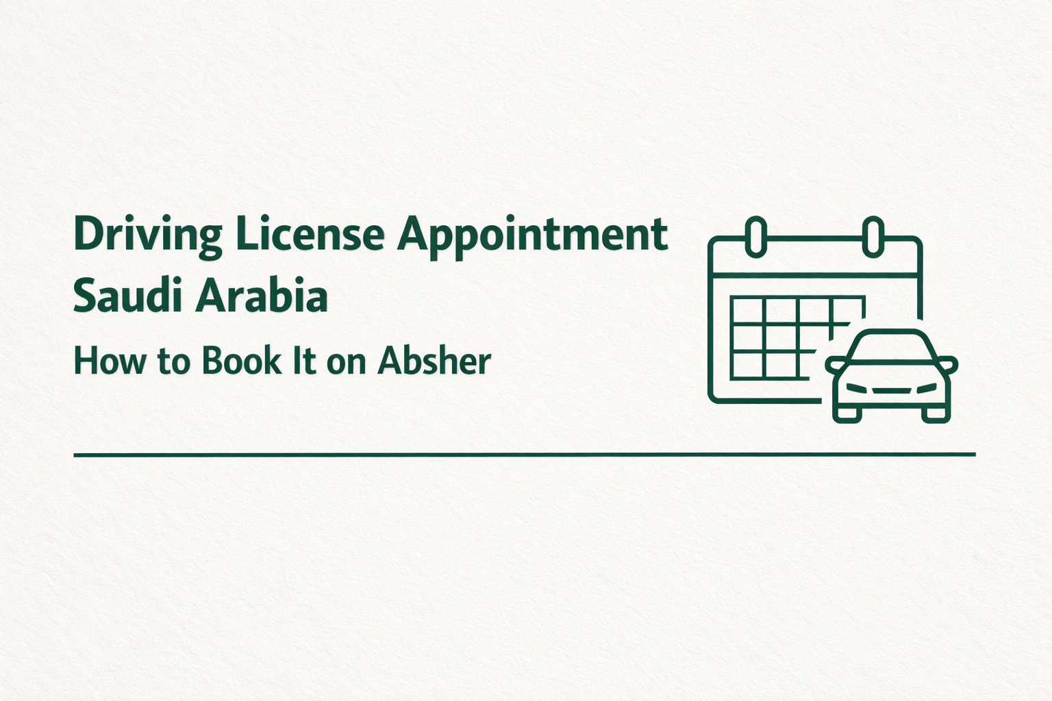 Absher driving license appointment in Saudi Arabia
