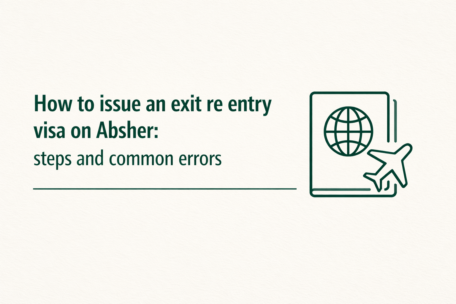 How to issue an exit re entry visa on Absher steps and common errors