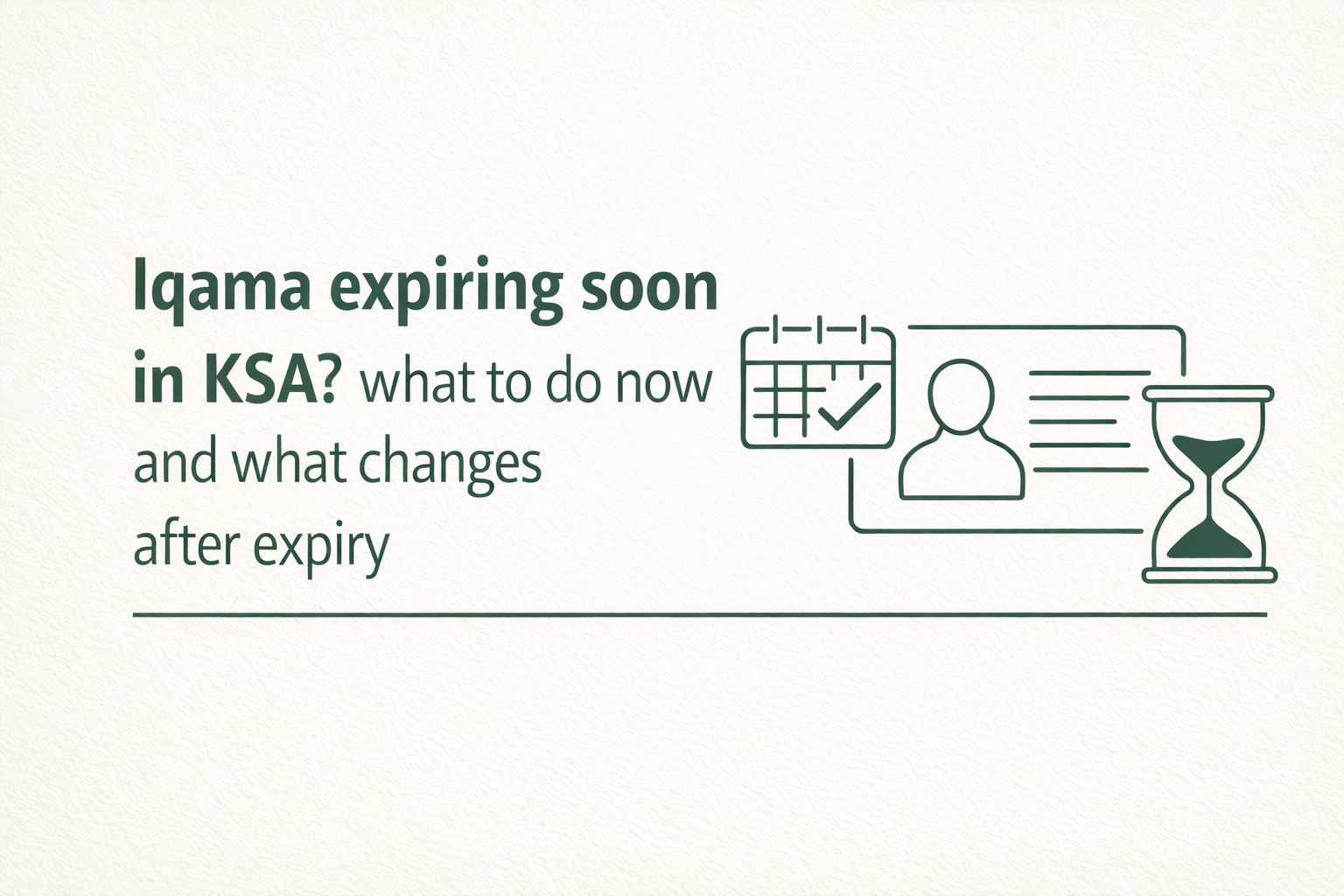 Iqama expiring soon in KSA next steps checklist