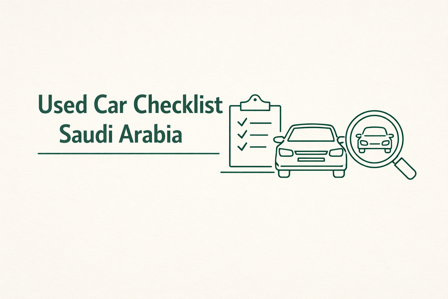 Used Car Checklist Saudi Arabia