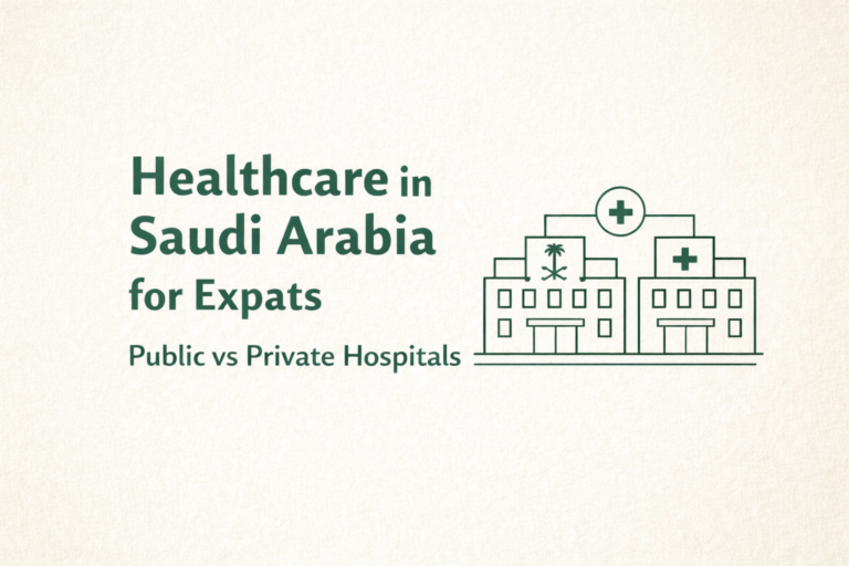 Healthcare in Saudi Arabia for expats Public vs Private Hospitals