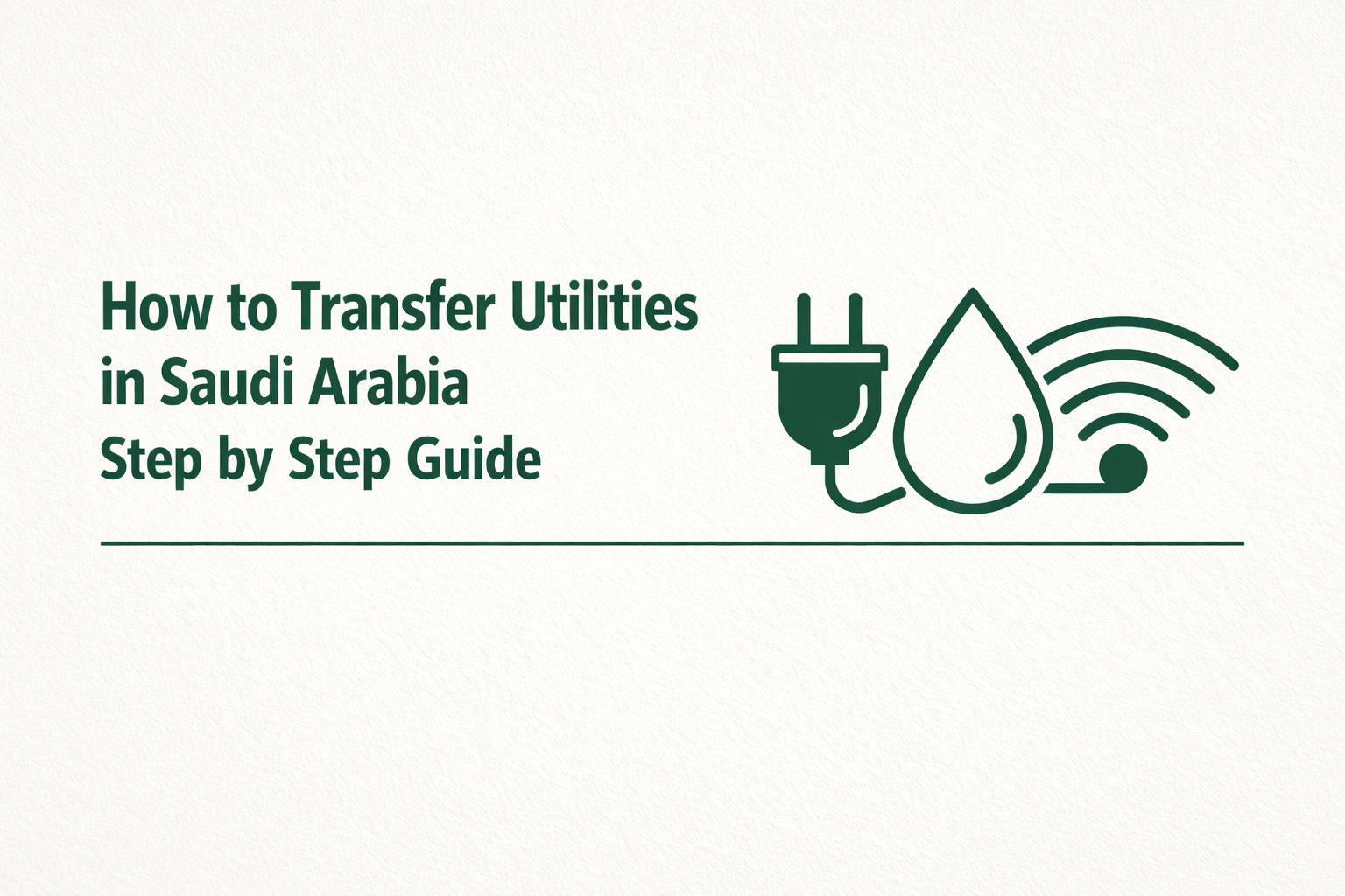 How to Transfer Utilities in Saudi Arabia Step by Step Guide