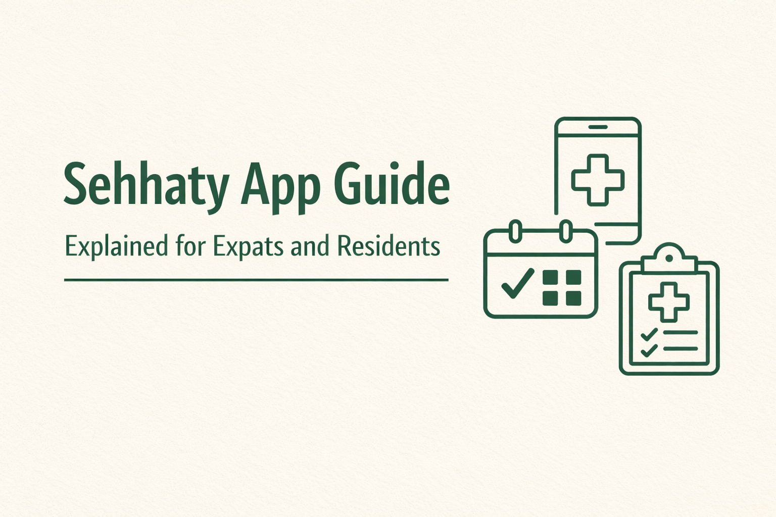 Sehhaty app guide explained for expats and residents