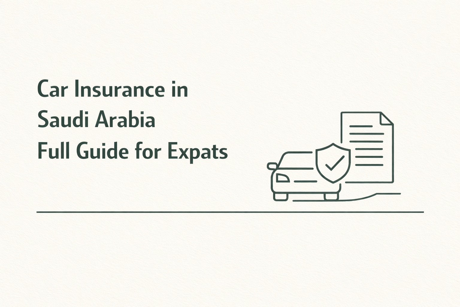 Car Insurance in Saudi Arabia Full Guide for Expats